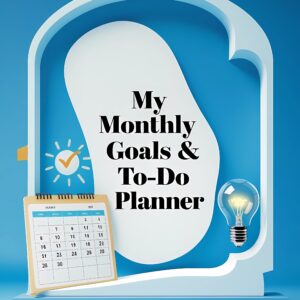 My Monthly Goals & To-Do Planner